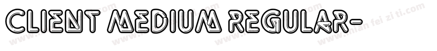 Client Medium Regular字体转换